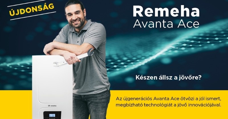 Remeha Avanta Ace – Megbízható technika új köntösben